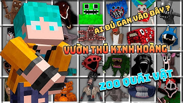 Tôi đã làm một VƯỜN THÚ quái vật KINH DỊ trong Minecraft!