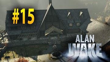 Alan Wake: Walkthrough - Part 15 - Cauldron Lake Lodge - Let