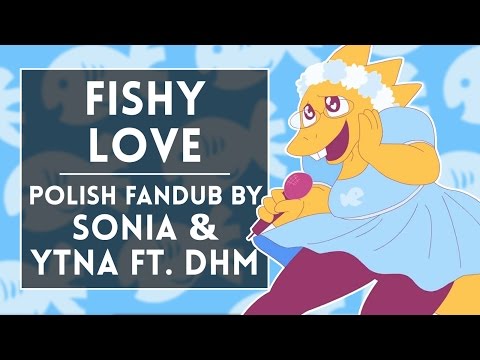 Fishy Love (Polish fandub by Sonia & Ytna ft. DHM)