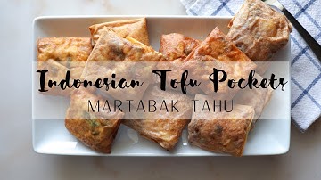 Indonesian Martabak Tahu "Tofu Pockets"