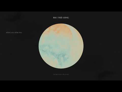 The Sans Mai Trời Sáng