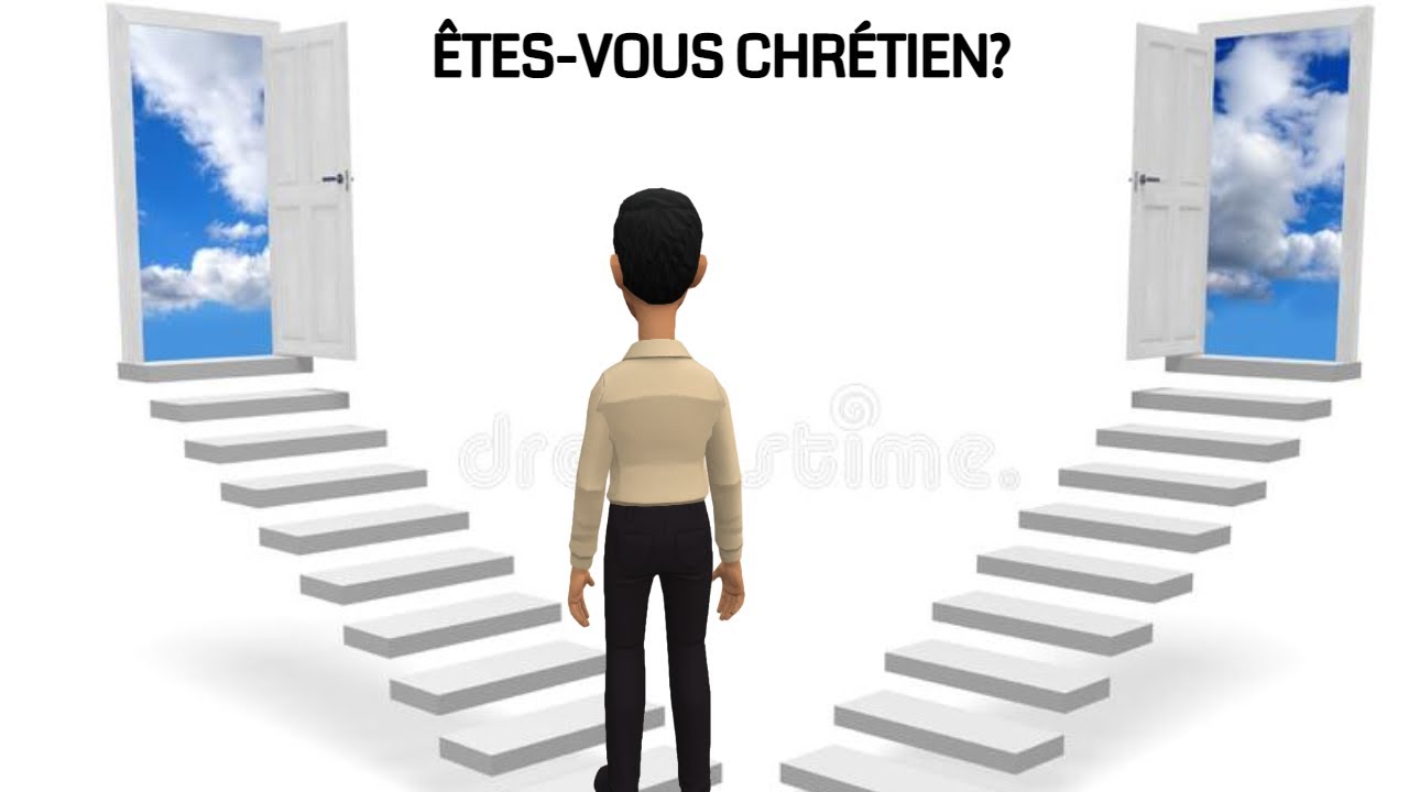 ÊTES-VOUS CHRÉTIEN? - ANIMATION CHRÉTIENNE - YouTube