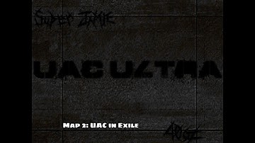 UAC Ultra - Map 2: UAC in Exile