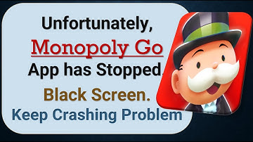 How to Fix Unfortunately, Monopoly Go App has Stopped on Android Phone