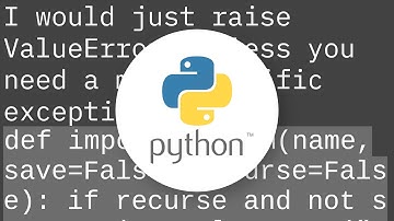 Which exception should I raise on bad/illegal argument combinations in Python?