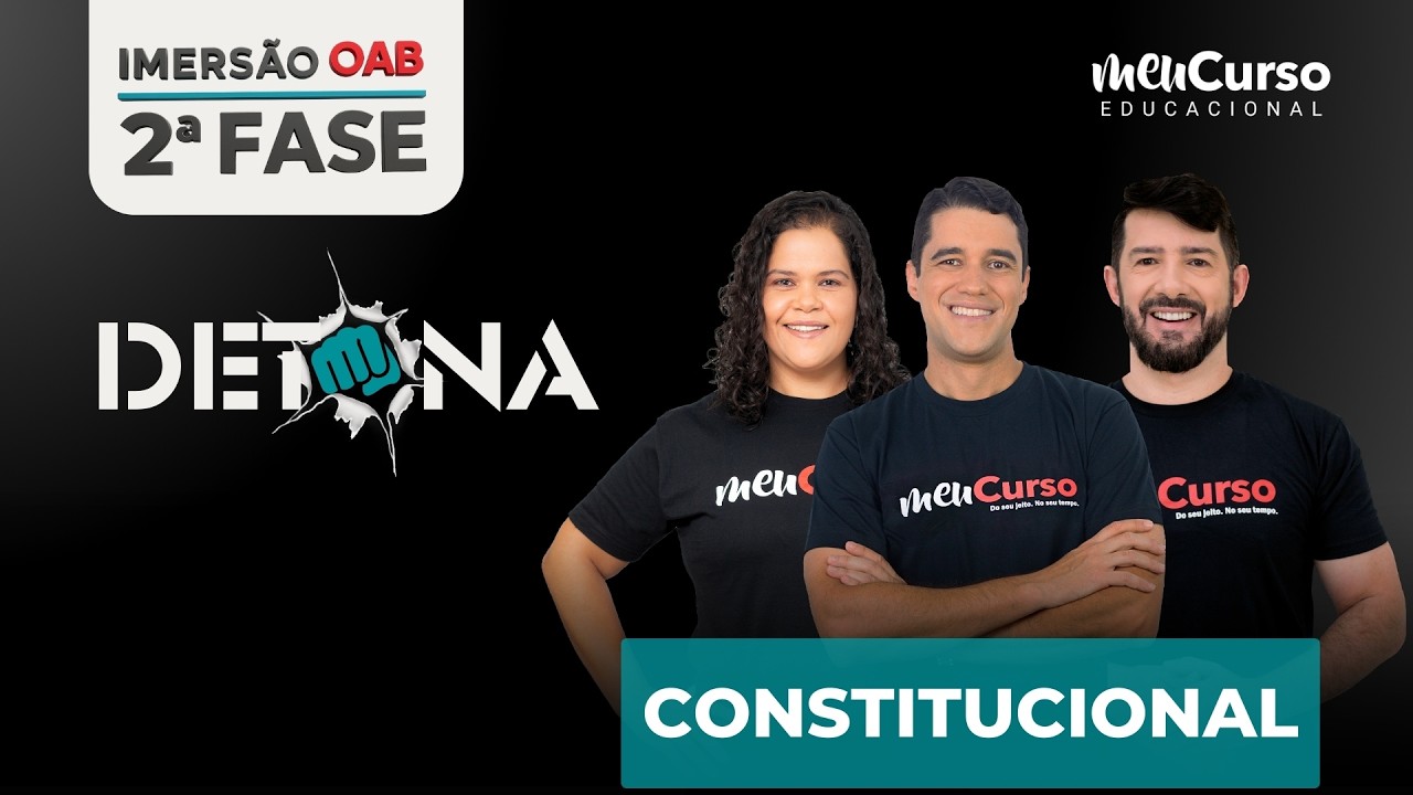 Detona OAB 2ª Fase | CONSTITUCIONAL | A Revisão Definitiva para o 45º Exame da OAB |