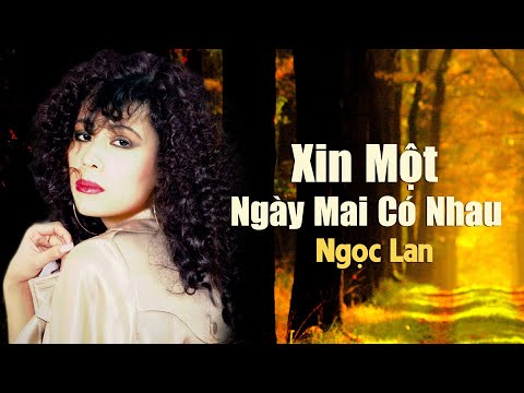 在 YouTube 上觀看「Xin Một Ngày Mai Có Nhau (Đức Huy) - Ngọc Lan」