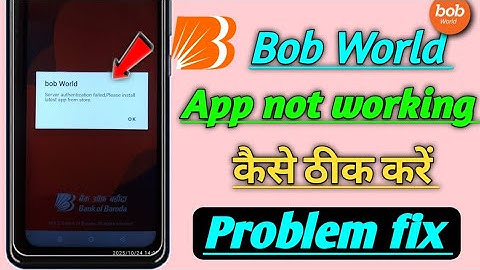Bob World server authentication failed please install latest app problem! Update ke bad bhi nhi chal