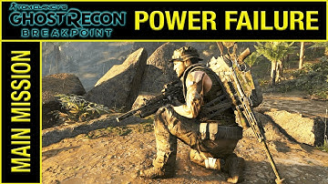 POWER FAILURE - Ghost Recon Breakpoint Walkthrough Gameplay Part 7 - No Commentary