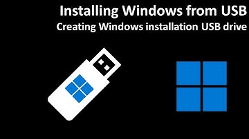 Installing Windows from USB: Creating Windows 11 installation USB drive