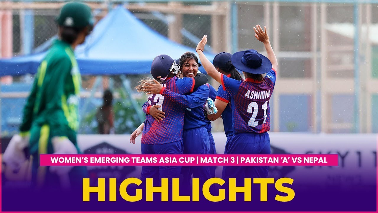 Match Highlights Match 3 PAKISTAN A vs NEPAL Womens Emerging Teams Asia Cup 2023