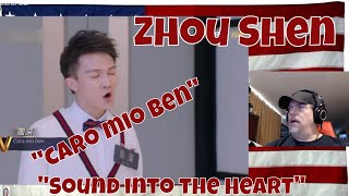 'Sound into the Heart' Zhou Shen sang 'caro mio ben',  touched Liu Xianhua's SuperVocal  REACTION