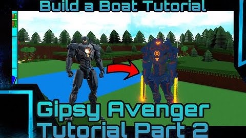 Gipsy Avenger Tutorial Part 2 - Build a Boat for Treasure
