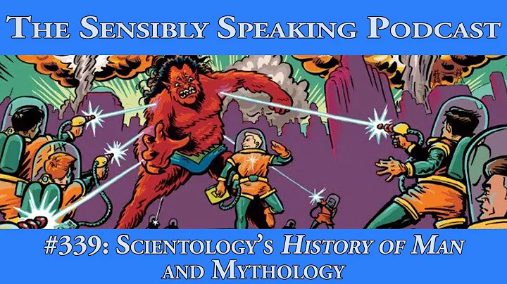 Sensibly Speaking Podcast #339: Scientology's Hist...