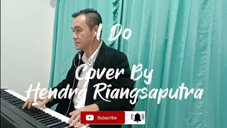 Eveline - I Do | Piano Cover by Hendra Riangsaputra