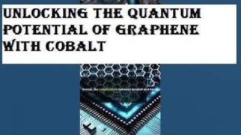 Unlocking the Quantum Potential of Graphene With Cobalt.