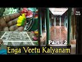 Part 2  enga veetu kalyanam at karaikudi  chettinad wedding nagaratharaachisworld
