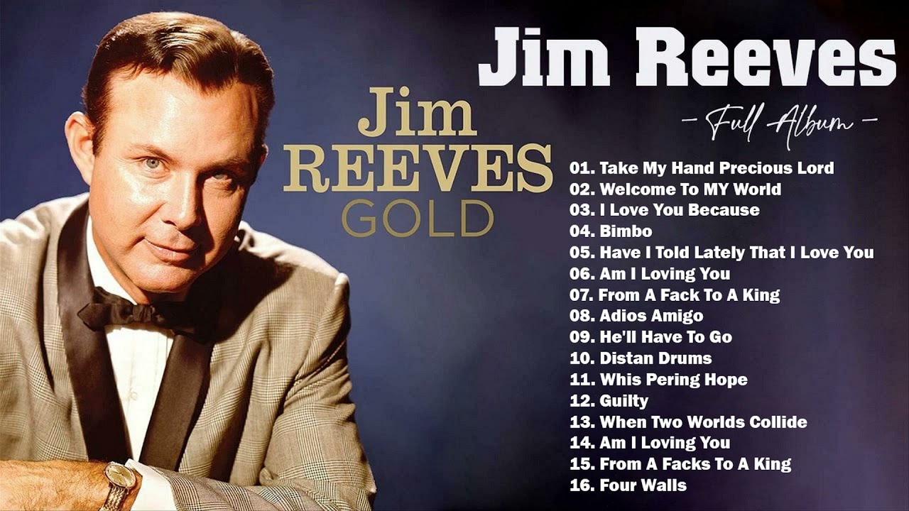 Classic Country Gospel Jim Reeves - Jim Reeves Greatest Hits - Jim ...