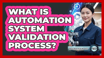 What Is Automation System Validation Process?