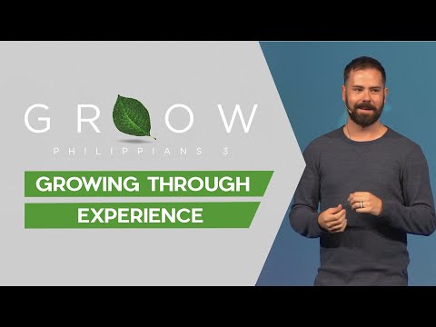Grow | Growing Through Experience