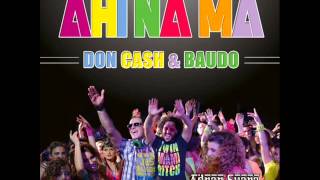 Don Cash & Baudo - Ahi Na Ma (Adnan Suara Club Mix)