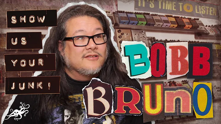 Show Us Your Junk! Ep. 28 - Bobb Bruno (Best Coast...