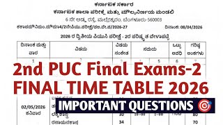 2nd PUC Exams-2 Final Time Table 2026 | April 30 to May | ಪಿಯುಸಿ ವಾರ್ಷಿಕ ಪರೀಕ್ಷೆ ನಡೆಸಲಾಗುವುದು 🔥