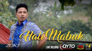 Lagu Kerinci 2021 - HATI MABUK - ZOKI (new version) | Live QYTO Audio