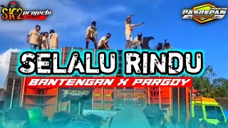 Download lagu DJ SELALU RINDU Bantengan x PARGOY DJ dangdut slow bass