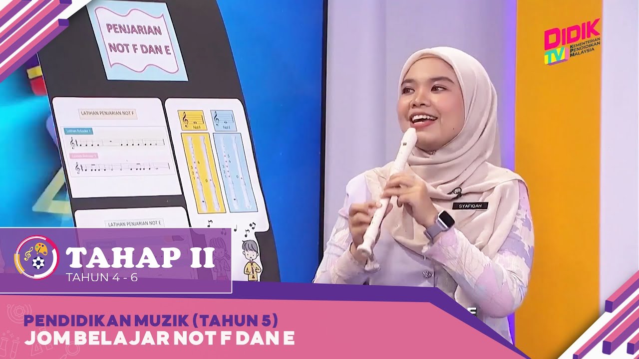 Tahap II (2022) | Pendidikan Muzik (Tahun 5): Jom Belajar Not F Dan E