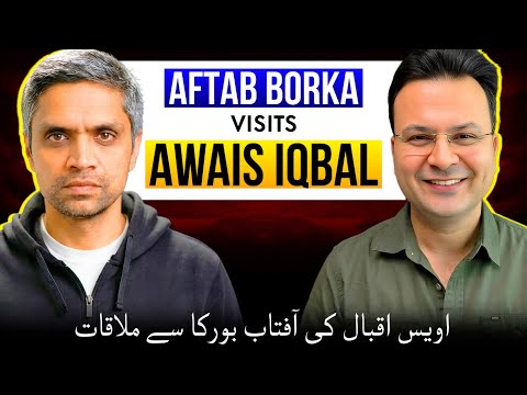 Aftab Borka Visits Awais Iqbal