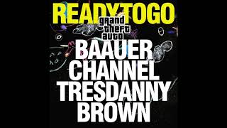 Baauer x Channel Tres x Danny Brown - 'READY TO GO (Original Mix)'