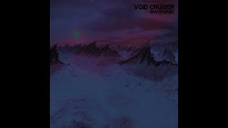 Void Cruiser : I Didn't Lie But I Know Now That I Should Have