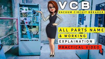 🔰Vaccum Circuit Breaker Explanation | All Parts Name & Working | VCB | #TheEngineeringWaley