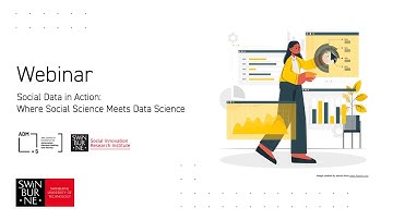 Webinar - Social Data in Action: Where Social Science Meets Data Science