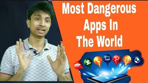 4 Most Dangerous Apps In The World  for mobile users By Rohingya Technology|𐴘𐴟𐴇𐴝𐴙𐴚𐴒𐴙𐴝
