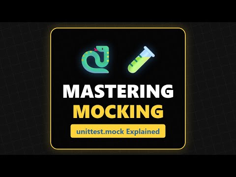 Mocking Explained: Testing with unittest.mock in Python (2026)
