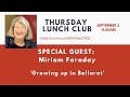 Thursday Lunch Club with Miriam Faraday 2020 09 03