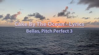 The Bellas - Cake by the Ocean (Pitch Perfect 3) - Sunset Video
