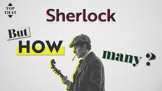 Sherlock, But How Many?