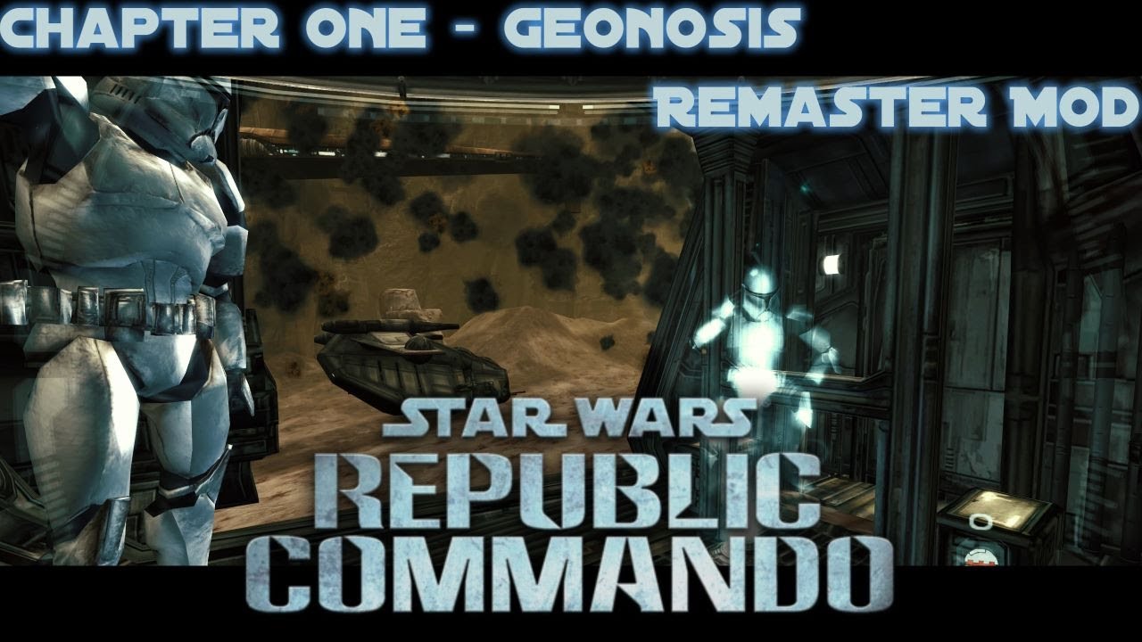 STAR WARS Republic Commando Chapter One Geonosis Remaster Mod Star wars republic commando chapter one geonosis remaster mod