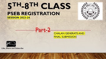 5th-8th Registration Challan generation & final submission || Session 2023-24 Part 2  || By Sukhraj