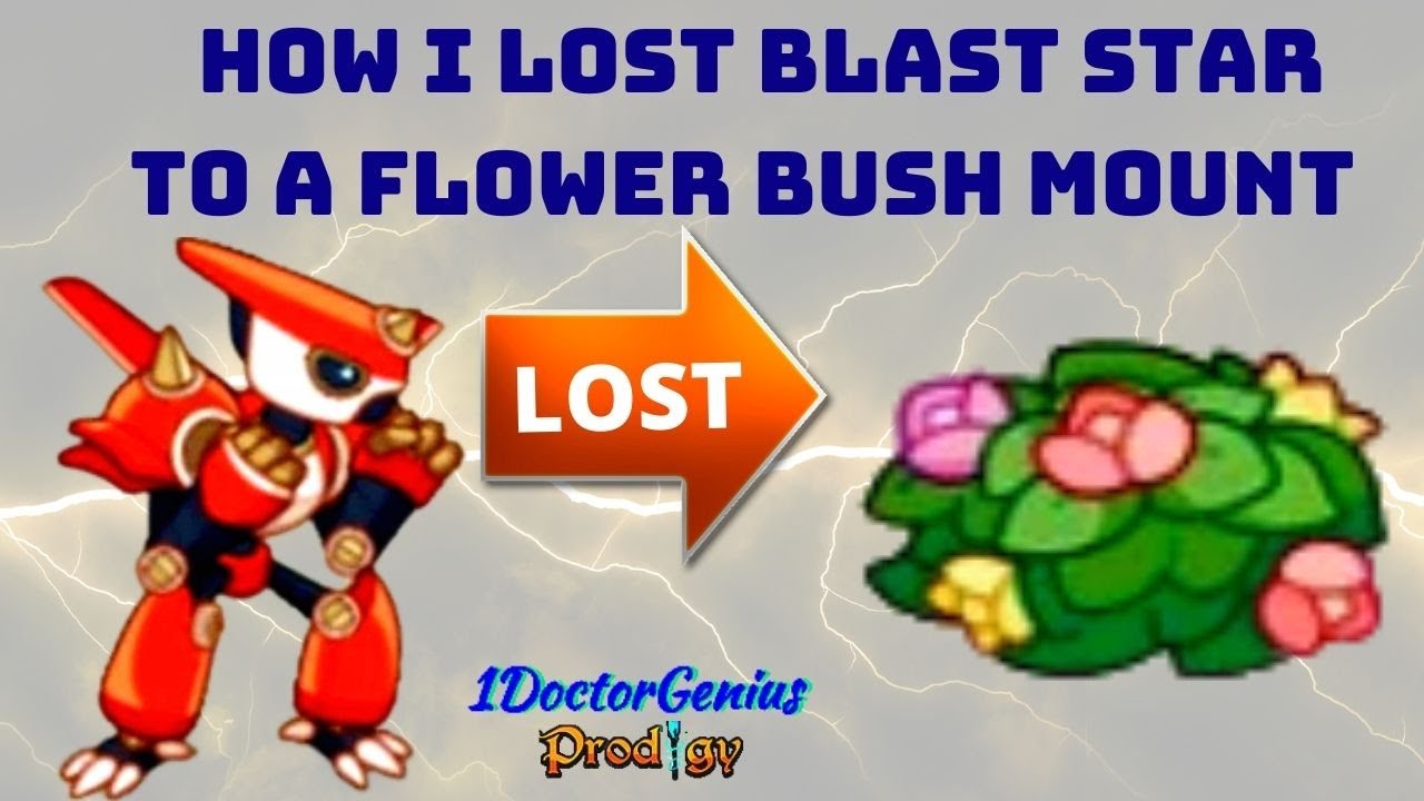 Prodigy How I LOST BLAST STAR to a Flower Bush Mount 2022 HOW to get
