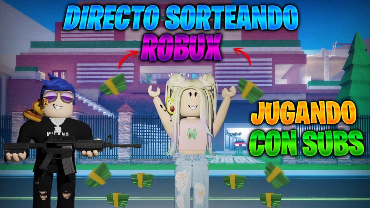 Directo De Roblox Regalando Robux Y Jugando Con Subs 10 Subs 5 Robux Youtube - directo regalando robux