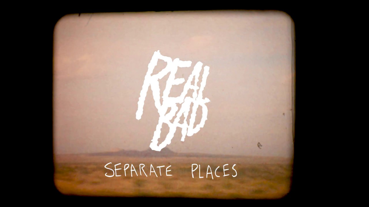 Watch Real Bad - "Separate Places" (Full Album Stream) on YouTube Watch Real Bad - "Separate Places" (Full Album Stream) on YouTube