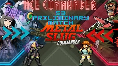 Metal Slug Commander | Ace commander S3