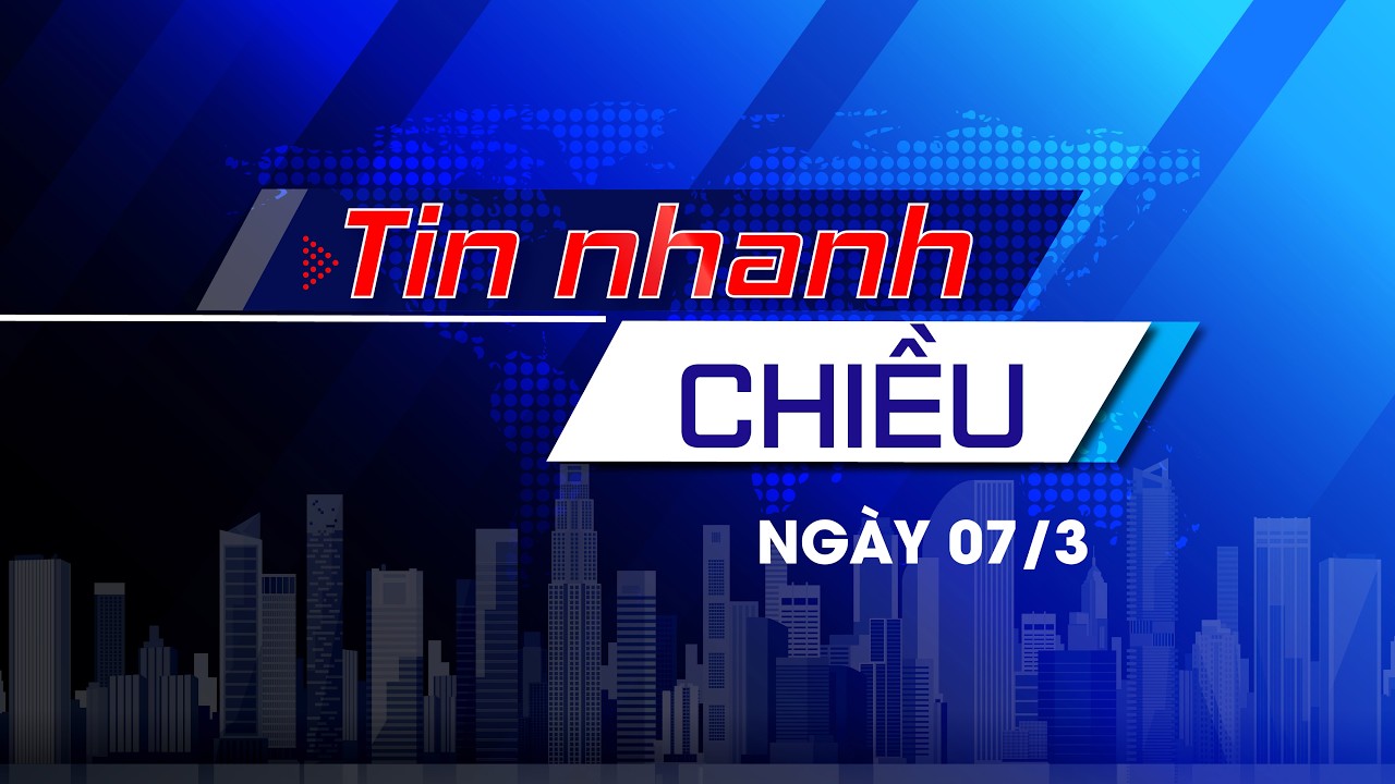 Tin nhanh Chiều 7/3: Kiểm tra, đảm bảo điều kiện thuận lợi nhất cho cử tri; Giá xăng dầu tăng mạnh