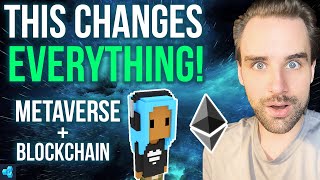 Blockchain Empowered Metaverse Changes Everything