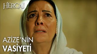 Azize Aslanbeyin Vasiyeti... - Hercai Efsane Sahneler