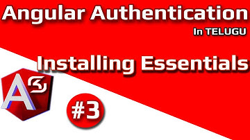 #AngularAuthentication in Telugu #03 Installing Essentials || #RSKHelpline